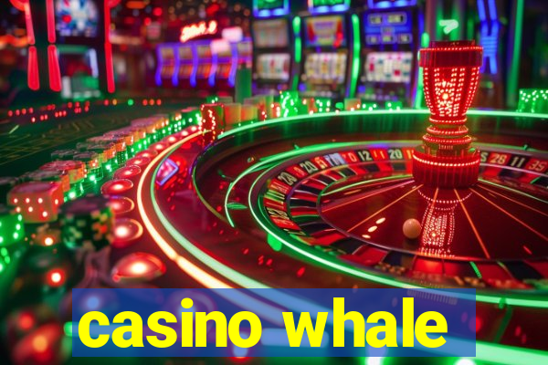 casino whale